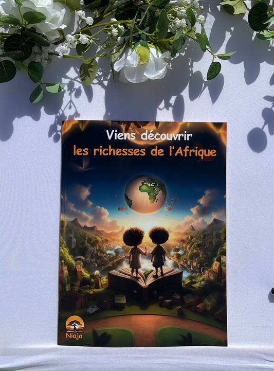 Viens découvrir les richesses de l'Afrique